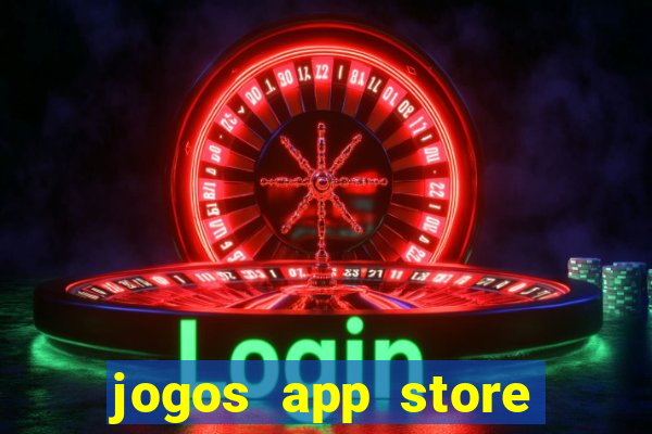 jogos app store para ganhar dinheiro